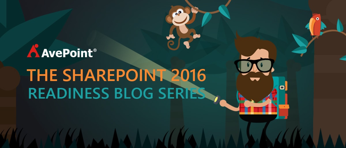 AvePoint SharePoint 2016 Readiness Guide
